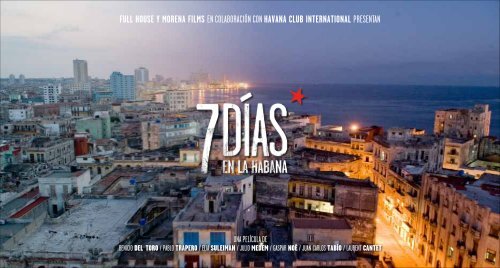 FULL HOUSE Y MORENA FILMS EN ... - 7 days in Havana