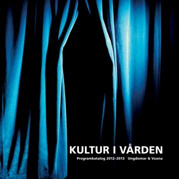 KULTUR I VÅRDEN - Webbhotell SLL - Stockholms läns landsting