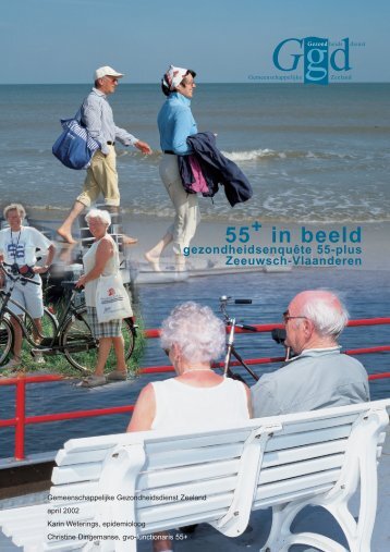 Gezondheidsenquête 55-plus Zeeuws-Vlaanderen ... - GGD Zeeland