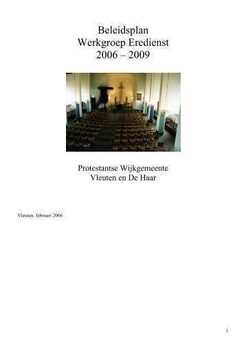 Beleidsplan Werkgroep Eredienst 2006 – 2009 - Torenpleinkerk