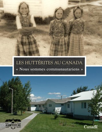 Les Huttérites au Canada - « Nous sommes communautariens »