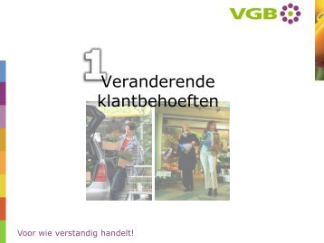 1 Veranderde klantbehoeften - VGB