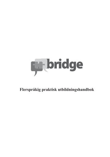 Flerspråkig praktisk utbildningshandbok - bridge2g.eu