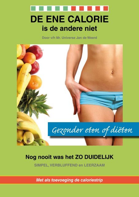 Gezonder eten of diëten - De ene calorie is de andere niet