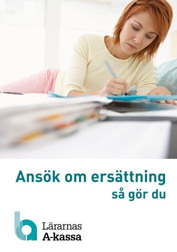 Ansök om ersättning - Lärarnas A-kassa