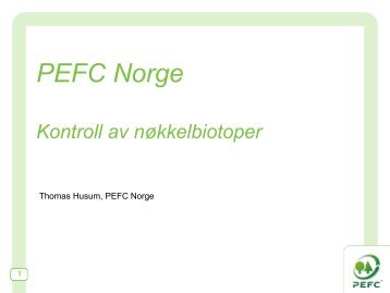 oppsummering fra PEFC Norge - Skoginfo