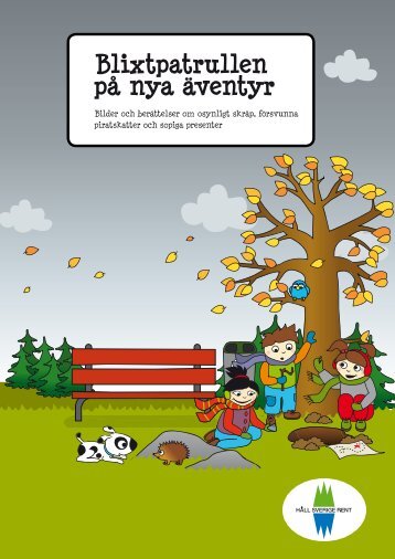 Ladda ner "Blixtpatrullen på nya äventyr" (pdf) - Håll Sverige Rent