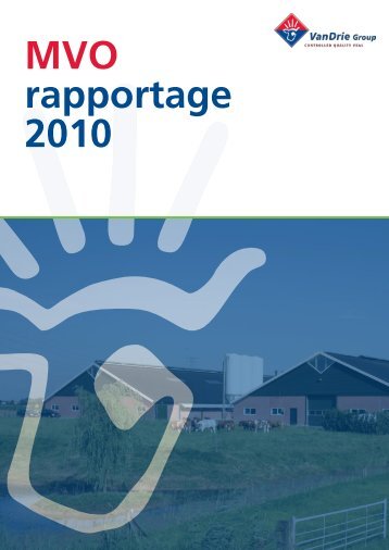 MVO rapportage 2010 - VanDrie Group