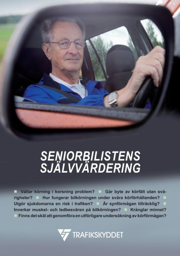 SENIORBILISTENS SJÄLVVÄRDERING - Liikenneturva