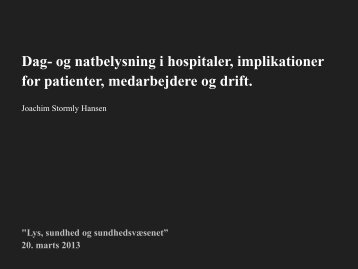 Dag- og natbelysning i hospitaler, implikationer for patienter ...