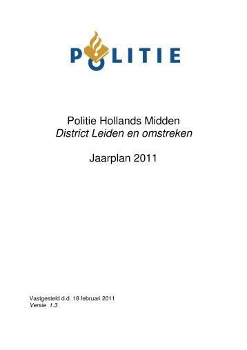Politie Hollands Midden District Leiden en omstreken Jaarplan 2011
