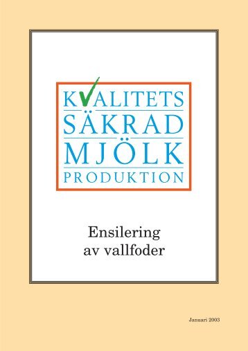 Ensilering av vallfoder - Svensk Mjölk