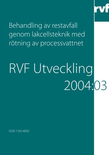 U2004:03 Behandling av restavfall genom ... - Avfall Sverige