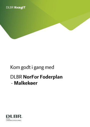 Vejledning til NorFor Foderplan, Malkekøer - DLBR IT