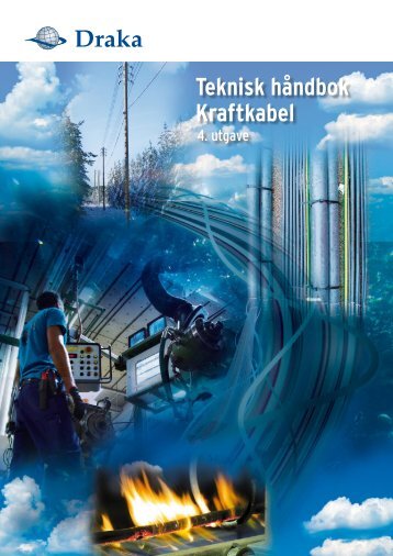 Teknisk håndbok Kraftkabel 4.utgave 2010 - Draka norsk kabel