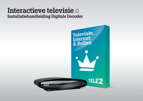 Installatiehandleiding interactieve televisie - Tele2