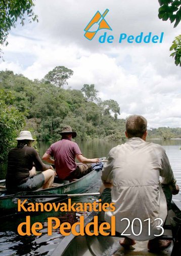 Brochure met reizen en prijzen van 2013 - Kanobedrijf "De Peddel"