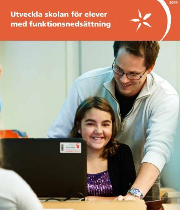 Utveckla skolan för elever med funktionsnedsättning - Pedagog ...