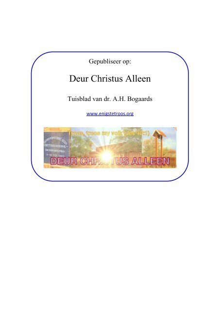 Deur Christus Alleen - AH Bogaards