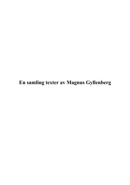 En samling texter av Magnus Gyllenberg - MagnusGyllenberg.com