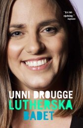 händer inte. Och skulle det - Unni Drougge