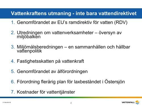 Praktiska och ekonomiska begränsningar i att reglera vatten samt ...