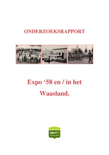 onderzoeksrapport 'Expo '58 en/in het Waasland' - Erfgoedcel ...