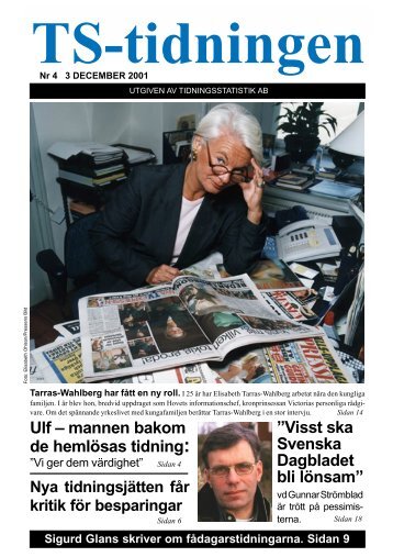 Visst ska Svenska Dagbladet bli lönsam” Ulf – mannen ... - TS.se