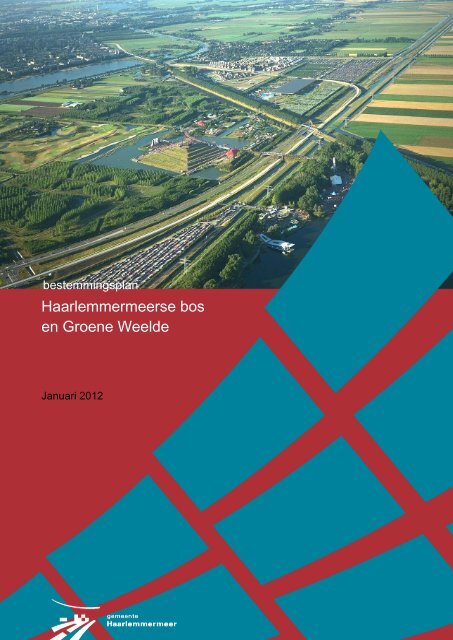 Haarlemmermeerse bos en Groene Weelde - Gemeente ...