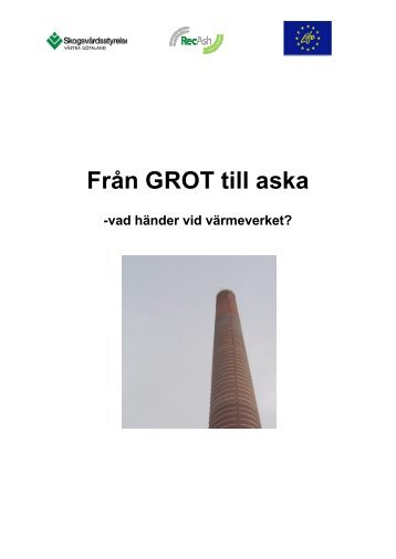 Från GROT till aska