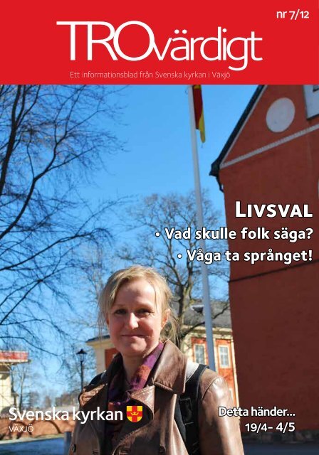 Trovärdigt nr 7/2012 - Svenska kyrkan i Växjö