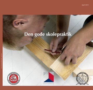 Den gode skolepraktik - Byggeriets Uddannelser