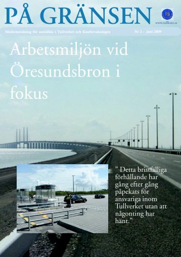 Arbetsmiljön vid Öresundsbron i fokus - Tull - Kust