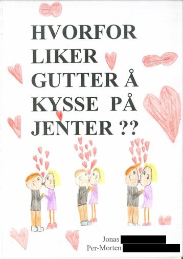 Les rapporten: "Hvorfor liker gutter å kysse på jenter?" - Nysgjerrigper
