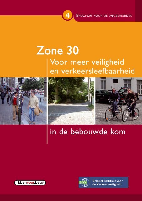 Zone 30: Voor meer veiligheid en verkeersleefbaarheid in - Mobiel 21