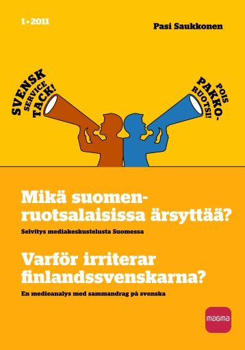 Varför irriterar finlandssvenskarna? Mikä suomen- ruotsalaisissa ...