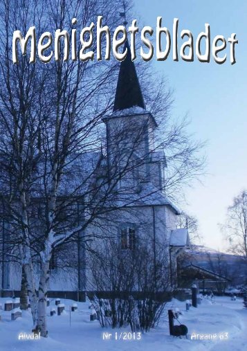 Menighetsblad 1-2013 - Kirken i Alvdal - Den norske kirke