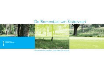 De Bomentaal van Slotervaart - Stadsdeel Nieuw-West - Gemeente ...