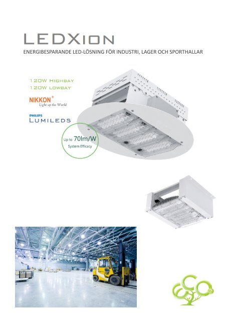 Klicka här för datablad för Highbay och Lowbay.