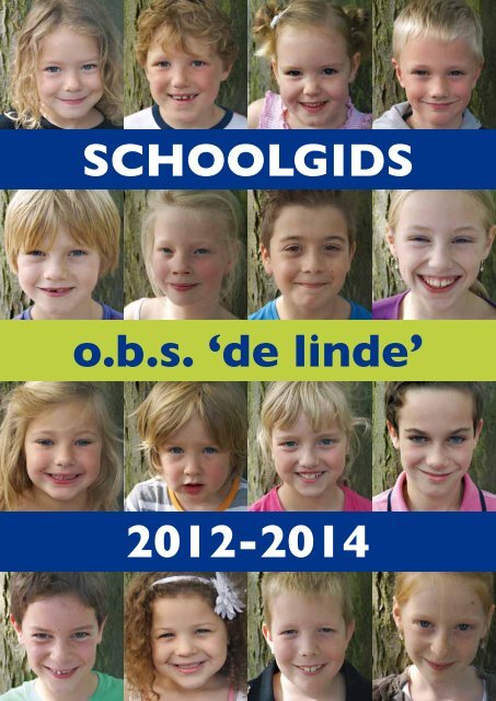 Bekijk HIER de schoolgids 2012 - 2014 - De Linde