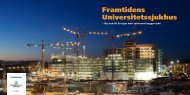 Framtidens Universitetssjukhus - Nya Karolinska Solna