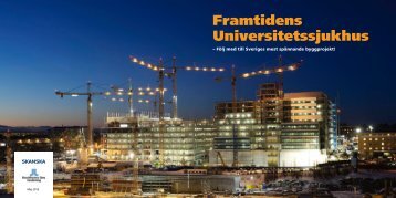 Framtidens Universitetssjukhus - Nya Karolinska Solna