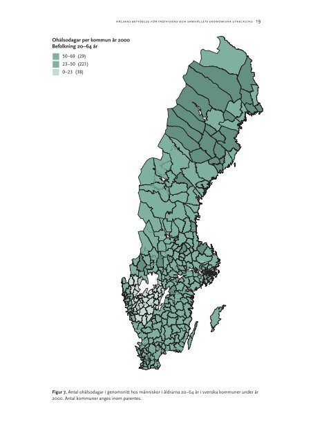 Hälsans betydelse för individens och samhällets ekonomiska ...