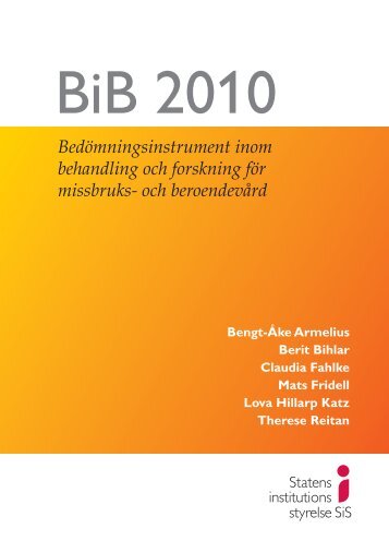 BiB 2010 (pdf 1,16 MB, nytt fönster) - Statens Institutionsstyrelse