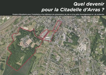 Quel devenir pour la Citadelle d'Arras - Ecole Nationale Supérieure ...