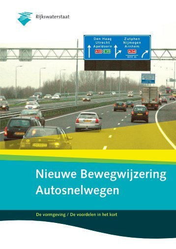 Nieuwe Bewegwijzering Autosnelwegen - AMBC Achterveld