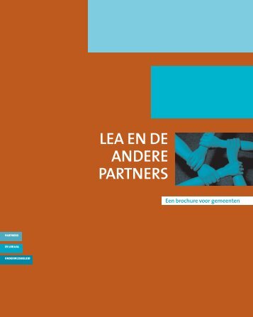 LEA en de andere partners. Een brochure voor gemeenten. - Lokale ...