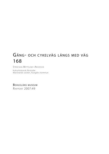 GånG- och cykelväG länGs med väG 168