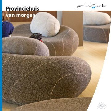 Boekje 'Provinciehuis van Morgen' - Provincie Drenthe