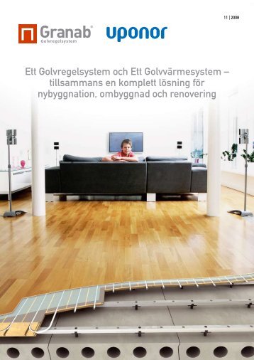 Granab Golvregelsystem och Uponor Golvvärmesystem - Uponor AB